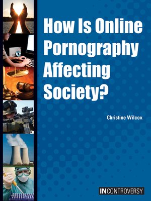 cover image of How Is Online Pornography Affecting Society?